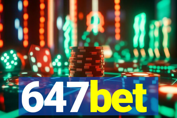 647bet