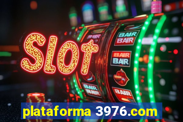 plataforma 3976.com