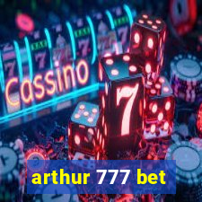 arthur 777 bet