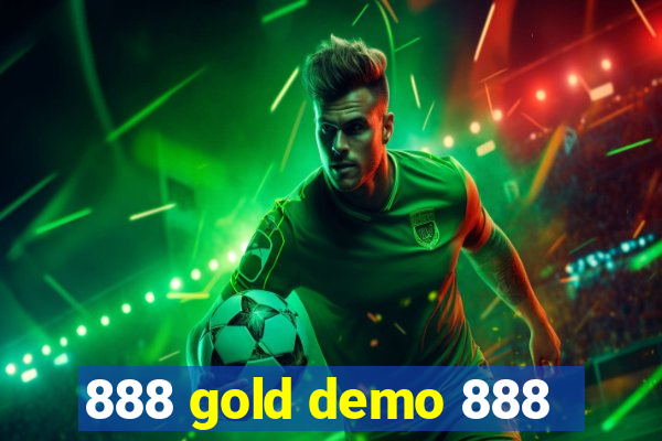 888 gold demo 888