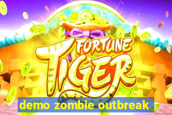 demo zombie outbreak