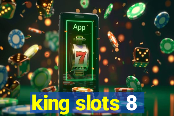 king slots 8