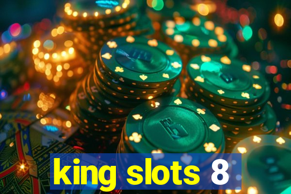 king slots 8