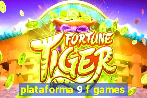 plataforma 9 f games