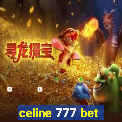 celine 777 bet