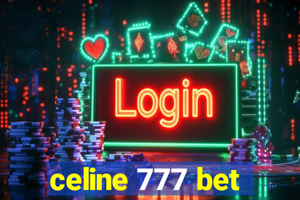 celine 777 bet