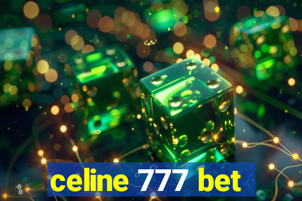 celine 777 bet