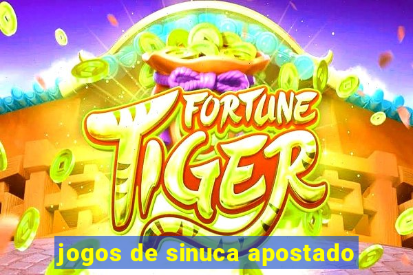 jogos de sinuca apostado