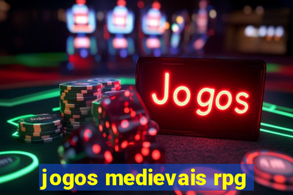 jogos medievais rpg