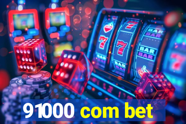 91000 com bet