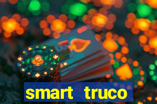 smart truco paulista e mineiro