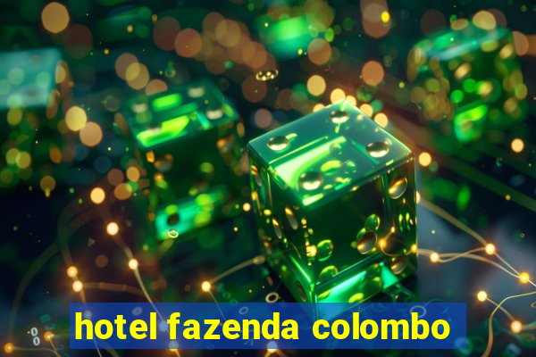 hotel fazenda colombo