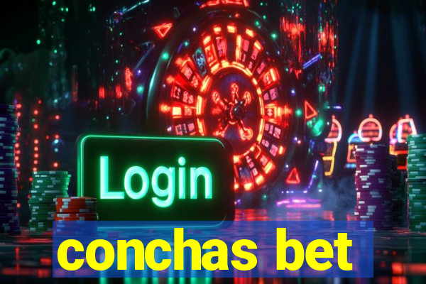 conchas bet