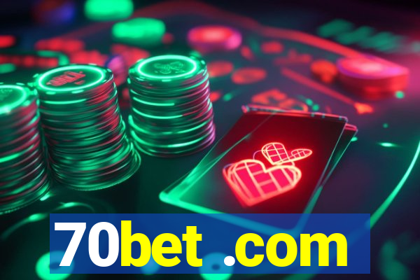 70bet .com