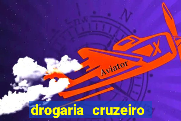 drogaria cruzeiro do sul