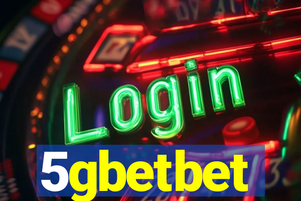 5gbetbet