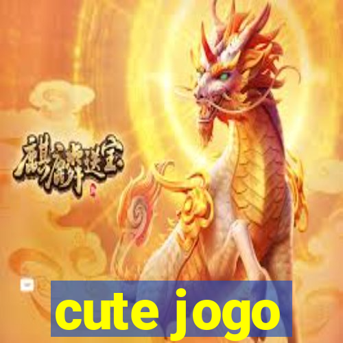 cute jogo