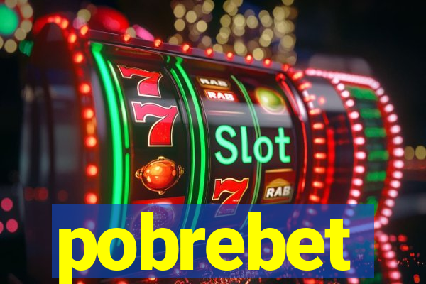 pobrebet