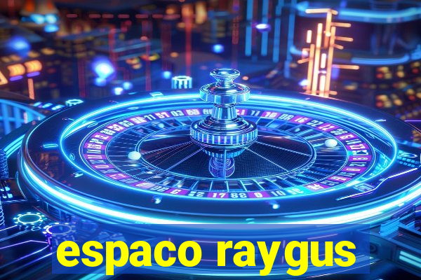 espaco raygus