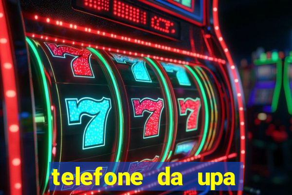 telefone da upa roberto santos