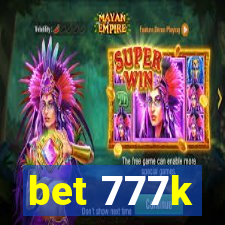 bet 777k