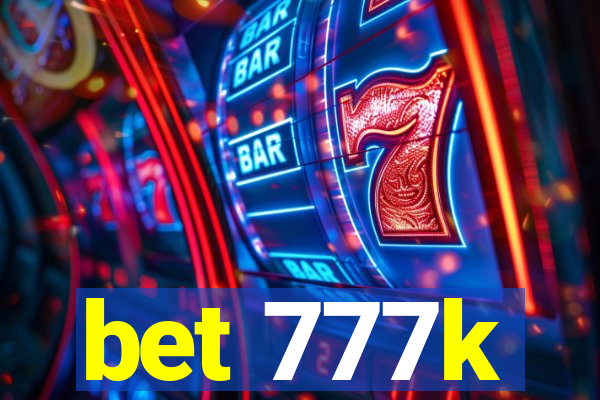 bet 777k