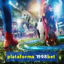 plataforma 1998bet