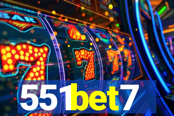 551bet7