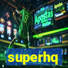 superhq