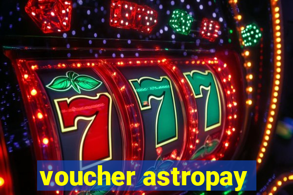 voucher astropay