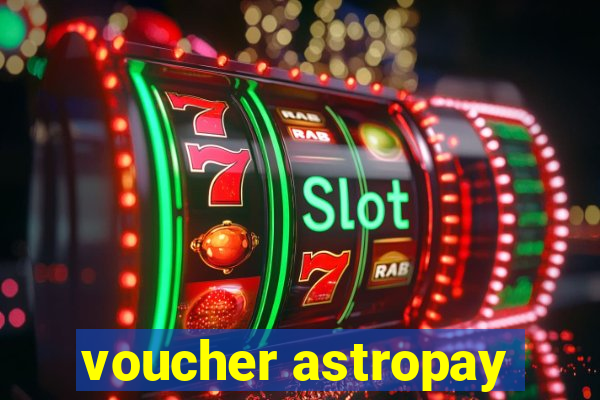 voucher astropay