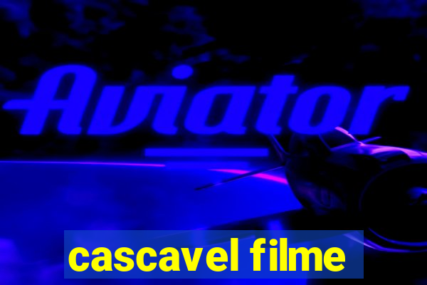 cascavel filme