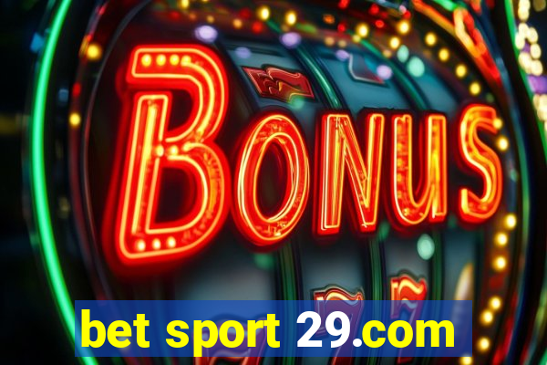 bet sport 29.com