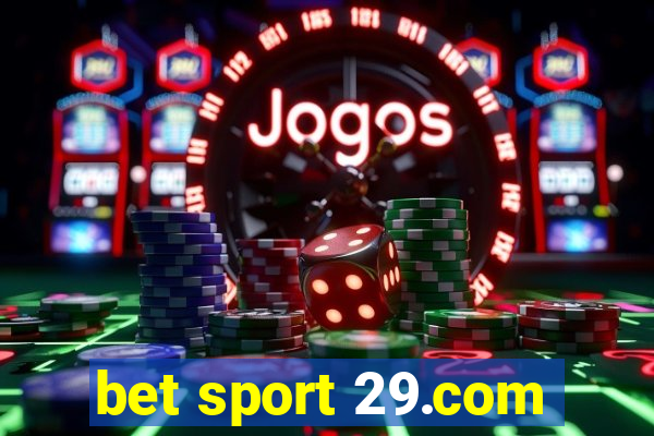 bet sport 29.com