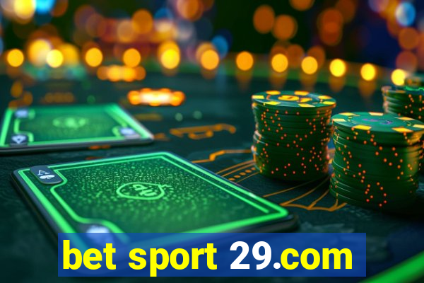 bet sport 29.com