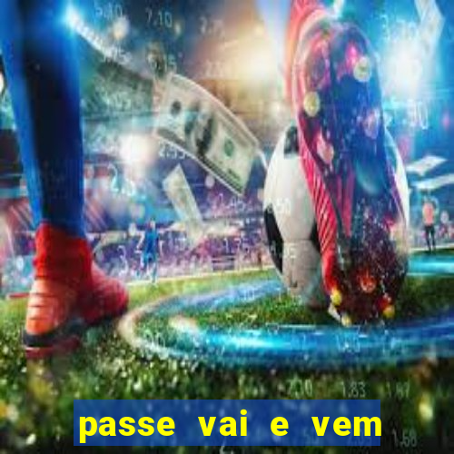 passe vai e vem jogo do bicho