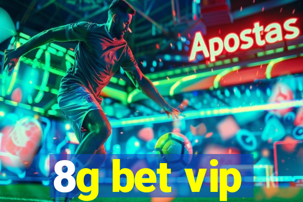 8g bet vip