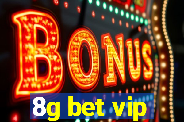 8g bet vip