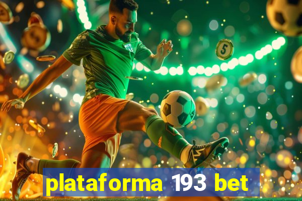 plataforma 193 bet