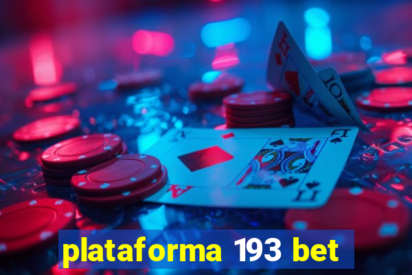 plataforma 193 bet