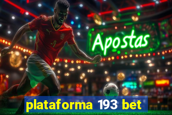 plataforma 193 bet