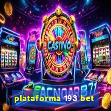 plataforma 193 bet