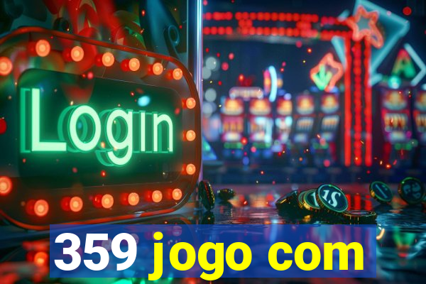 359 jogo com