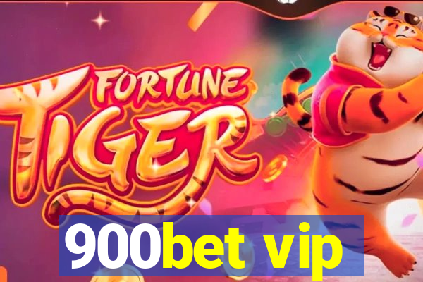 900bet vip