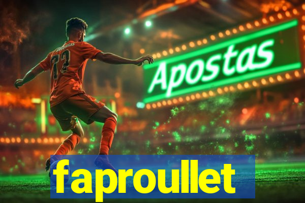 faproullet