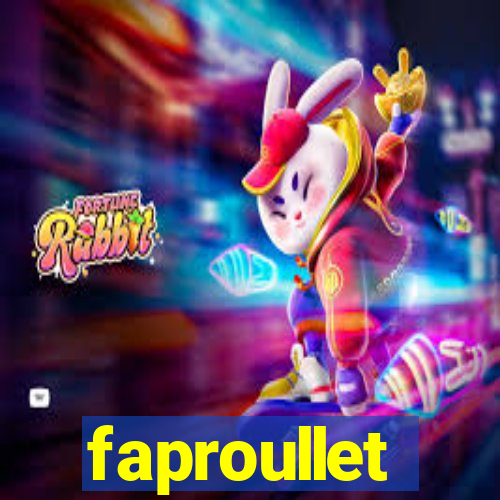 faproullet