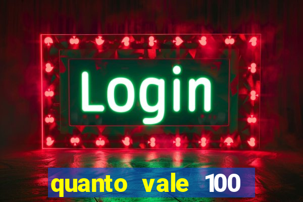 quanto vale 100 pesos em real