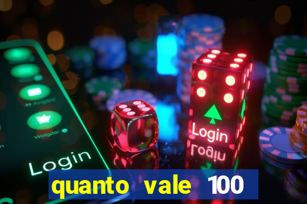 quanto vale 100 pesos em real