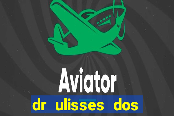 dr ulisses dos santos ortopedista