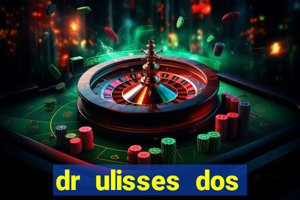 dr ulisses dos santos ortopedista